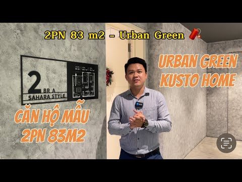 Khám phá căn hộ mẫu 2PN 83 m2 tại dự án Urban Green của CĐT Kusto Home tại QL13 Thủ Đức !!!^_^ 🧨🧨