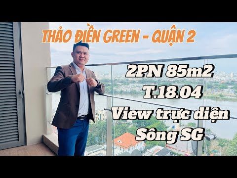 Khám phá thực tế bàn giao 2PN 85 m2 - T.18.04 tại dự án Thảo Điền Green View trực diện sông Sài Gòn