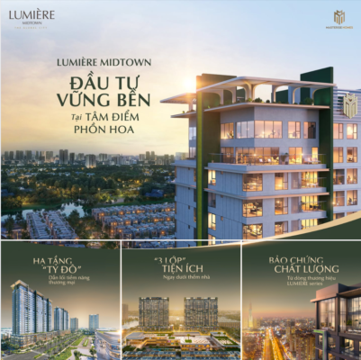 CHỌN LUMIÈRE MIDTOWN – CHỌN ĐẦU TƯ VỮNG BỀN TẠI TÂM ĐIỂM PHỒN HOA