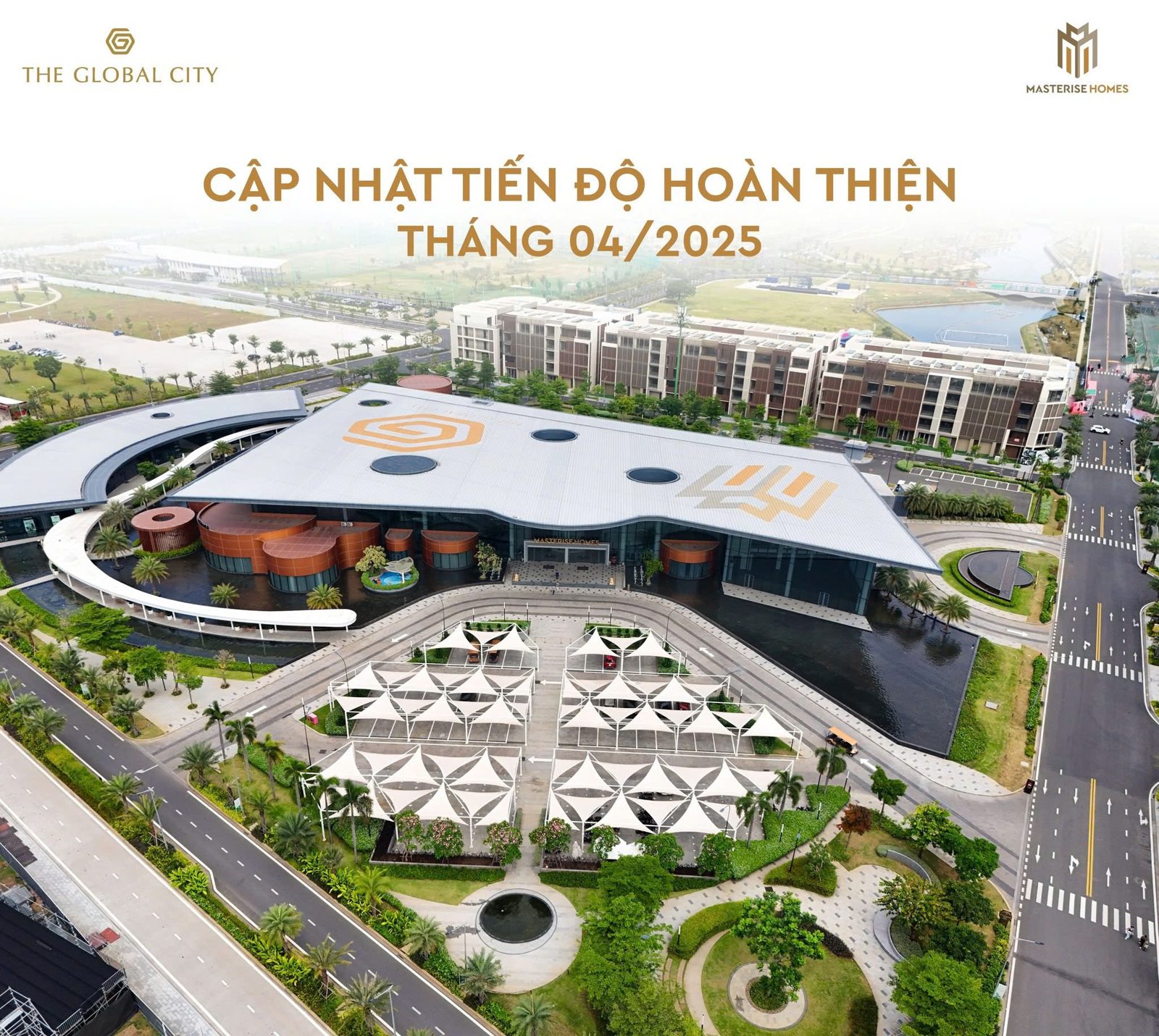 CẬP NHẬT TIẾN ĐỘ HOÀN THIỆN MỚI NHẤT THE GLOBAL CITY QUẬN 2