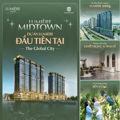 LUMIÈRE MIDTOWN – DẤU ẤN TIÊN PHONG CỦA THƯƠNG HIỆU LUMIÈRE TẠI THE GLOBAL CITY