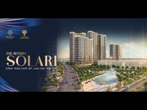 The Beverly Solari - Sống Trọn Chất Mỹ - Làm Chủ Tầm Cao !