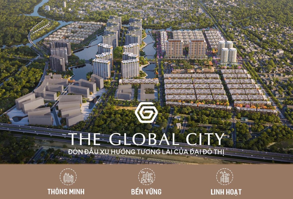 Dự Án The Global City Quận 2 Đẳng Cấp Tại TP. Thủ Đức