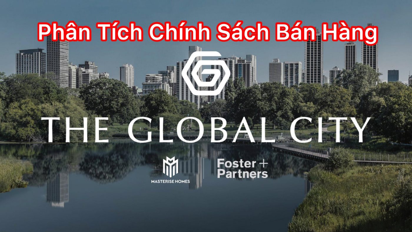 PHÂN TÍCH CHÍNH SÁCH BÁN HÀNG THE GLOBAL CITY QUẬN 2